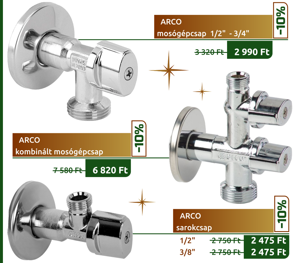 Akció! ARCO sarokcsapok, mosógépcsapok, kombinált sarokcsapok!