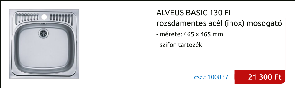 ALVEUS BASIC 130 FI 60 (465 x 465 mm) egymedencés (lakótelepi, házgyári) rozsdamentes mosogató, szifonnal